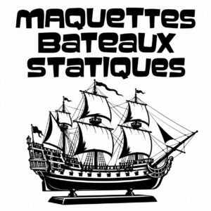 Maquettes bateaux statiques
